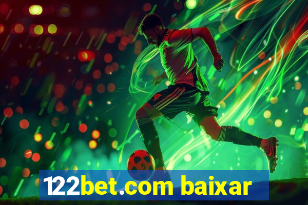 122bet.com baixar