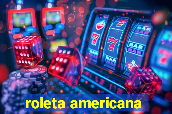 roleta americana