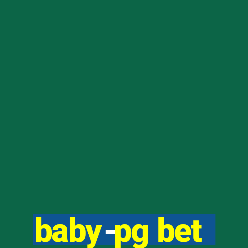 baby-pg bet