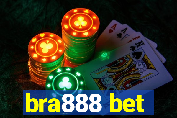 bra888 bet