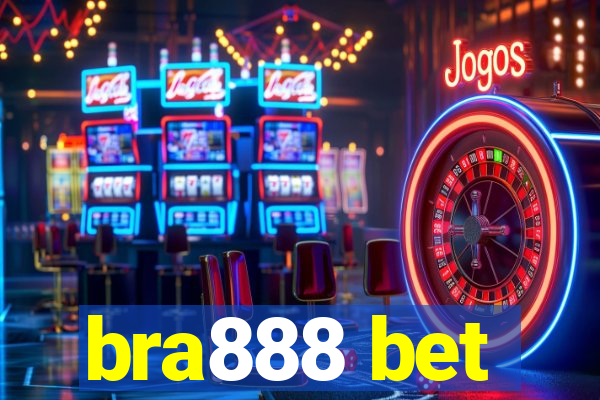 bra888 bet