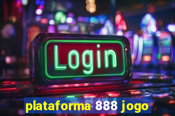 plataforma 888 jogo