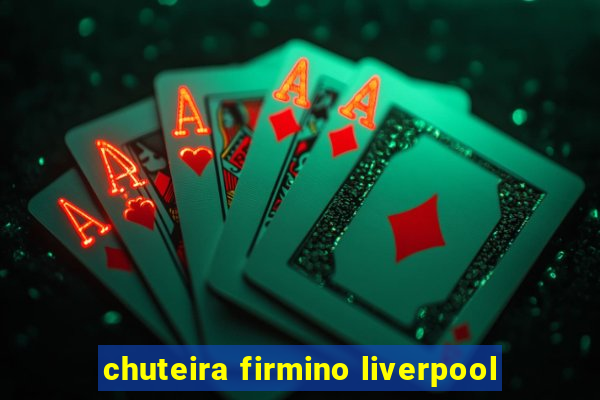 chuteira firmino liverpool