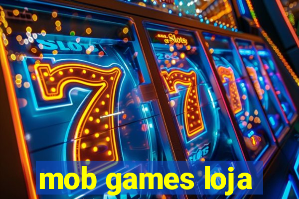 mob games loja