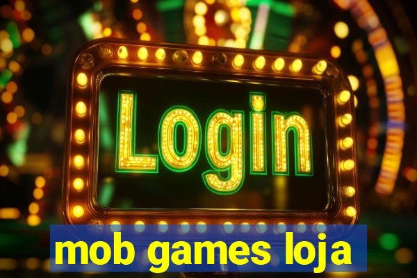 mob games loja