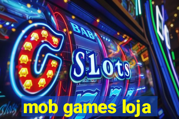 mob games loja