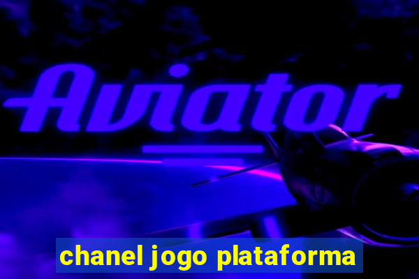 chanel jogo plataforma