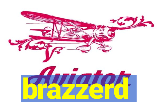 brazzerd