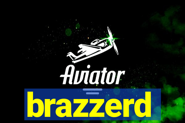 brazzerd