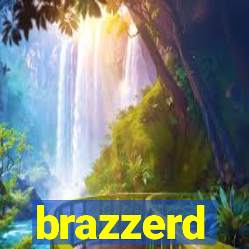 brazzerd