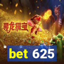 bet 625