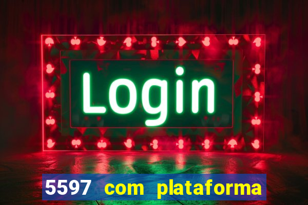 5597 com plataforma de jogos