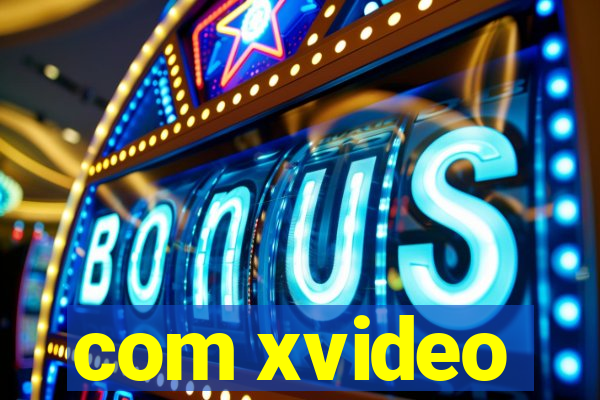 com xvideo