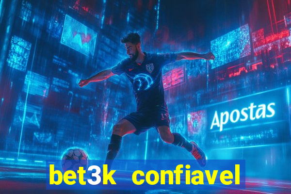 bet3k  confiavel