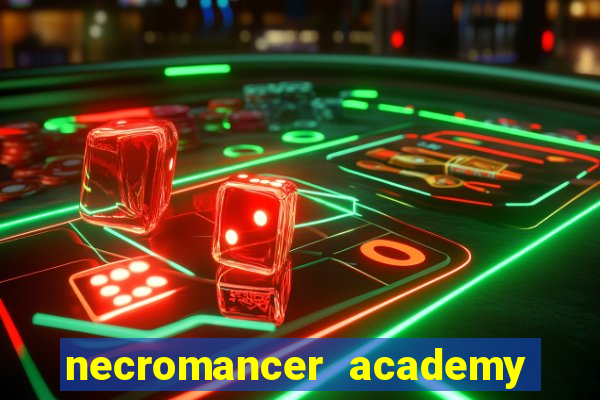 necromancer academy and the genius summoner wiki