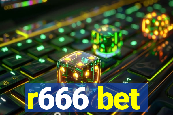 r666 bet