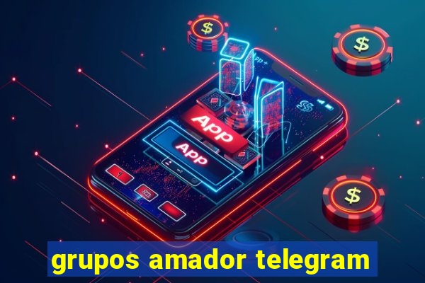 grupos amador telegram