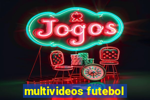 multivideos futebol