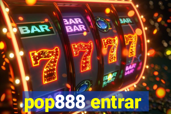 pop888 entrar