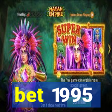 bet 1995