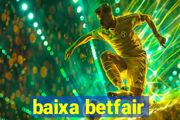 baixa betfair