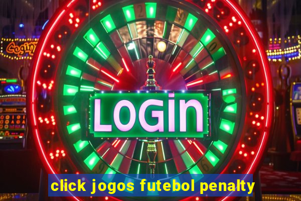 click jogos futebol penalty