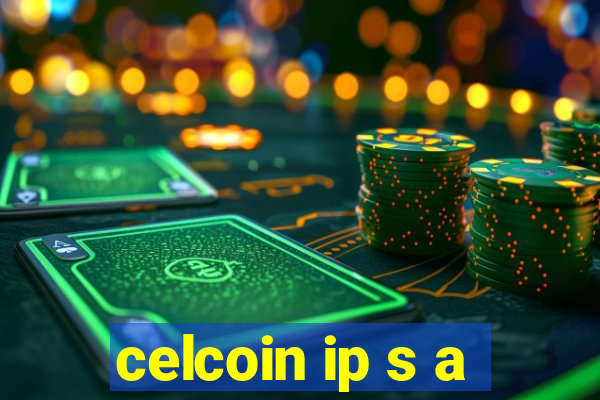 celcoin ip s a