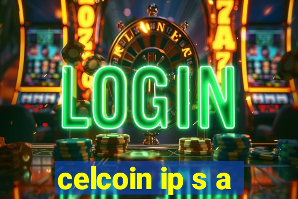 celcoin ip s a