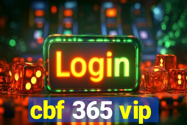 cbf 365 vip