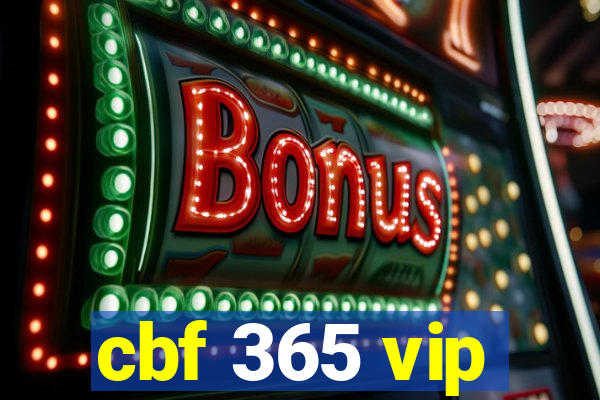 cbf 365 vip