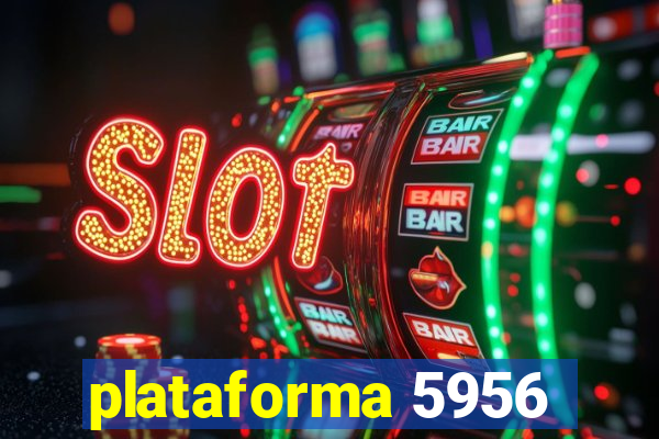 plataforma 5956