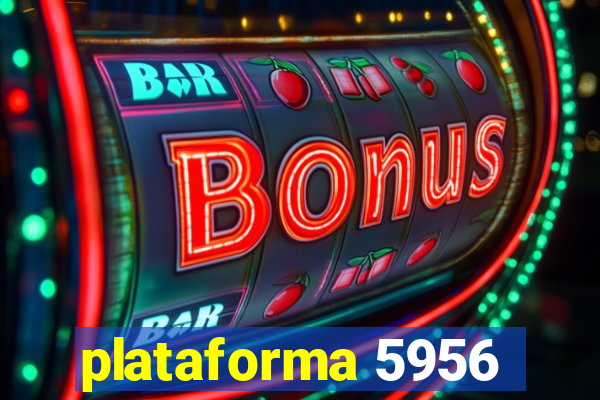 plataforma 5956