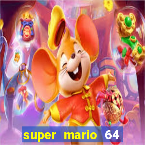 super mario 64 beta apk