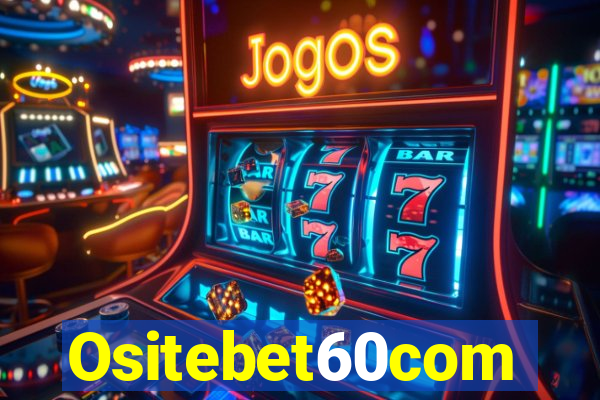 Ositebet60com