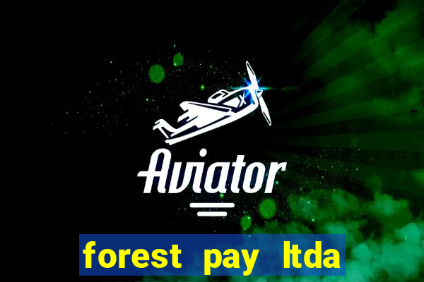 forest pay ltda plataforma de jogos