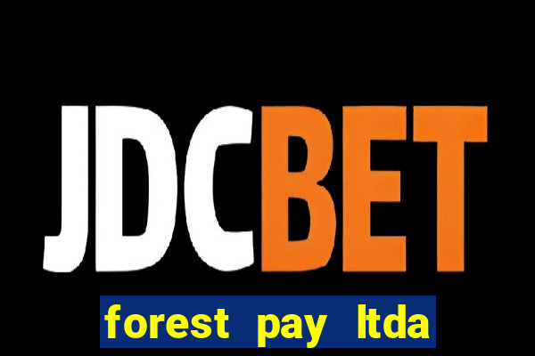 forest pay ltda plataforma de jogos