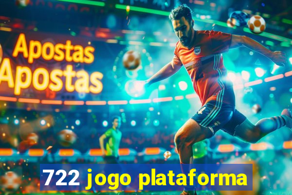 722 jogo plataforma