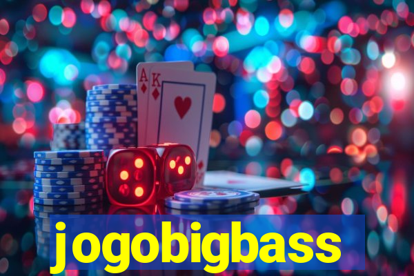 jogobigbass