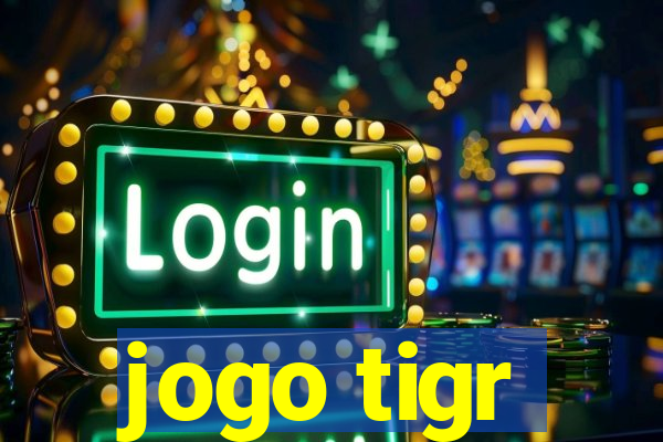 jogo tigr