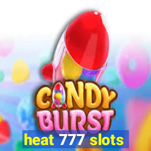 heat 777 slots