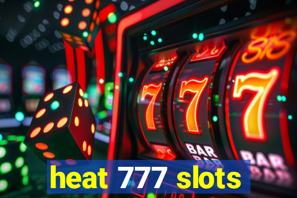 heat 777 slots