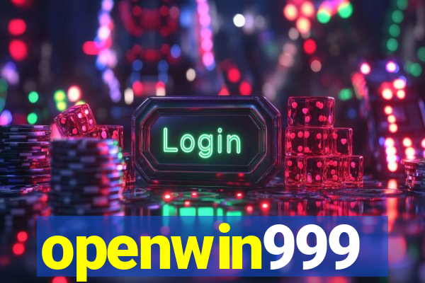 openwin999