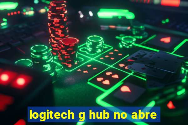 logitech g hub no abre