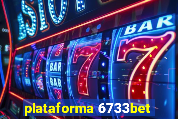 plataforma 6733bet