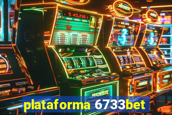 plataforma 6733bet