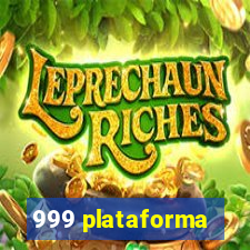 999 plataforma