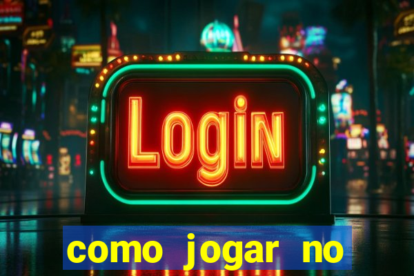 como jogar no tigre sem depositar