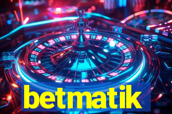 betmatik