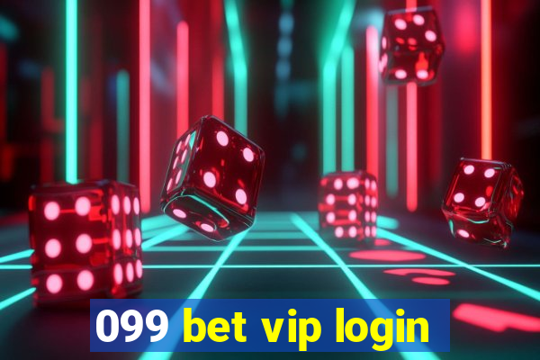 099 bet vip login