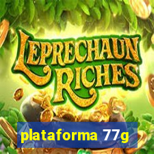 plataforma 77g